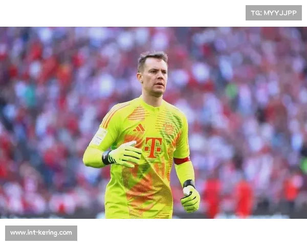 诺伊尔续约在即,马特乌斯看好其继续担任拜仁一门